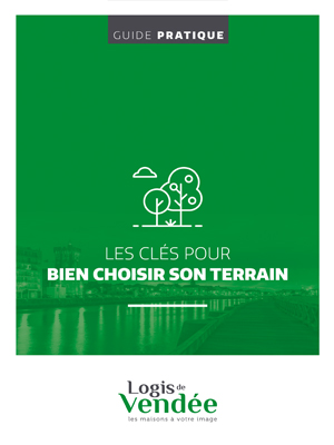 Guide pratique « Bien choisir son terrain »