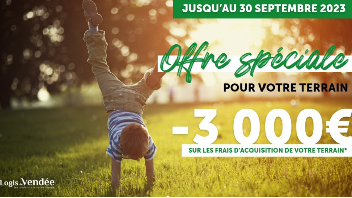 Offre exceptionnelle : Logis de Vendée vous offre jusqu’à 3.000 € sur l’achat de votre terrain !